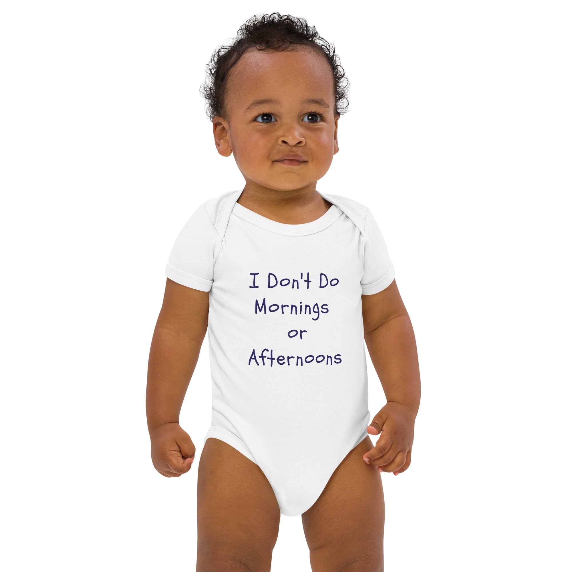 Organic Cotton Baby Bodysuit with "I Don't Do Mornings or Afternoons" Design