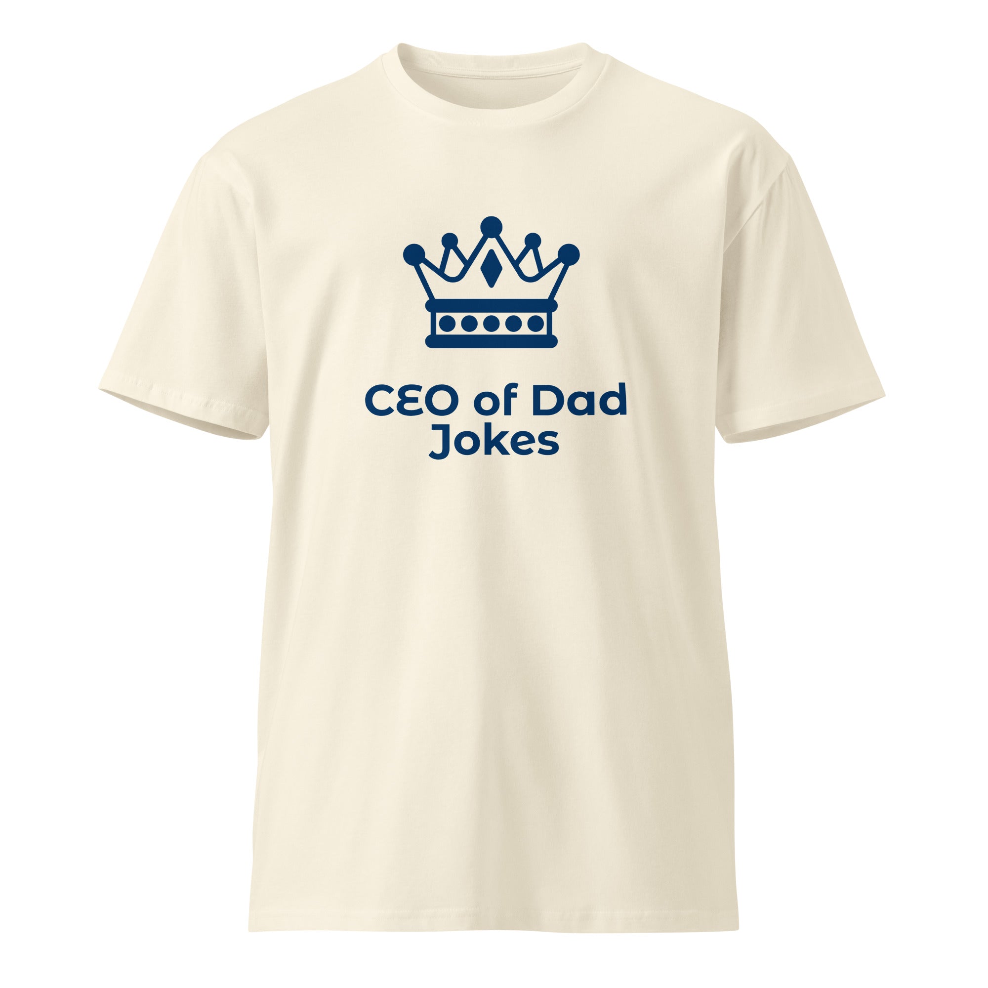 Unisex T-Shirt with "CEO of Dad Jokes" Design